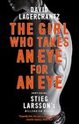 Girl Who Takes An Eye for An Eye: Continuing Stieg Larsson's Millennium Series