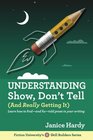 Understanding Show Don't Tell And Really Getting It