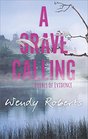 A Grave Calling (Bodies of Evidence, Bk 1)