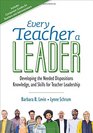 Every Teacher a Leader Developing the Needed Dispositions Knowledge and Skills for Teacher Leadership