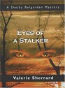 Eyes of a Stalker A Shelby Belgarden Mystery