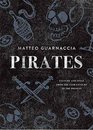 Pirates Culture and Style from the 15th Century to the Present
