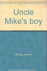 Uncle Mike's boy