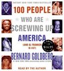100 People Who Are Screwing Up America