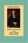 The Cambridge Companion to John Wesley (Cambridge Companions to Religion)
