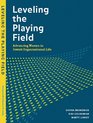 Leveling the Playing Field Advancing Women in Jewish Organizational Life