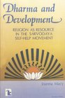 Dharma and Development Religion as Resource in the Sarvodaya SelfHelp Movement