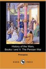 History of the Wars Books I and II The Persian War