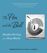 The Pen and the Bell Mindful Writing in a Busy World