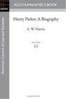 Henry Parkes A Biography