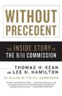 Without Precedent The Inside Story of the 9/11 Commission