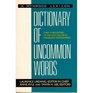 Dictionary of Uncommon Words