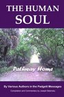 THE HUMAN SOUL  Pathway Home