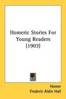 Homeric Stories For Young Readers