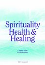 Spirituality Health and Healing