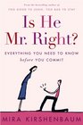 Is He Mr Right Everything You Need to Know Before You Commit