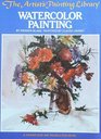 Watercolor Painting (Artist's Painting Library)