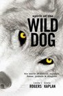 Spirit of the Wild Dog The World of Wolves Coyotes Foxes Jackals and Dingoes