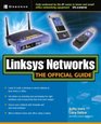 Linksys Networks The Official Guide