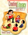 Creating Literacy Instruction for All Children in Grades PreK to 4