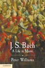 JS Bach A Life in Music