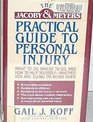 The Jacoby  Meyers Practical Guide to Personal Injury