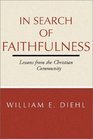 In search of faithfulness Lessons from the Christian community