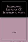 Instructors Resource CD Instructors Manu