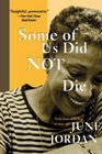 Some of Us Did Not Die New and Selected Essays