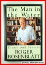 The Man in the Water Essays and Stories