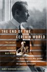 The End of the Certain World The Life and Science of Max Born