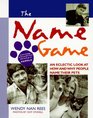 The Name Game An Eclectic Look at How and Why People Name Their Pets