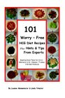 101 Worry  Free HCG Diet Recipes Plus Hints  Tips From Experts Great Taste Yet  Strict Adherance to Dr Simeons / Trudeau HCG Protocol