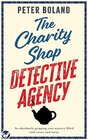 THE CHARITY SHOP DETECTIVE AGENCY an absolutely gripping cozy mystery filled with twists and turns (The Charity Shop Detective Agency Mysteries)