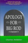 Apology for Big Rod Or the Defiler