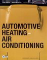 Automotive Heating and Air Conditioning and NATEF Correlated Task Sheets