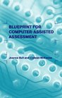 Blueprint for Computerassisted Assessment