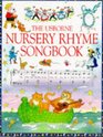 The Usborne Nursery Rhyme Songbook