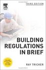 Building Regulations in Brief Third Edition