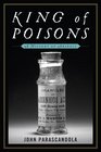 King of Poisons A History of Arsenic