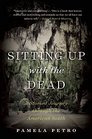 Sitting Up with the Dead A Storied Journey through the American South