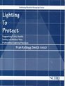 Lighting to protect Supporting public health safety and welfare with professional lighting practices