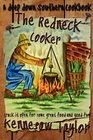 The Redneck Cooker A Deep Down Southern Cookbook