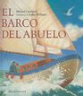 El Barco Del Abuelo/ Grandpa's Boat