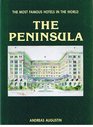 The Most Famous Hotels in the World The Peninsula