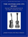 The Guitar and Its Music From the Renaissance to the Classical Era