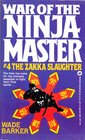 The Zakka Slaughter