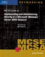 70299 MCSE Guide to Implementing and Administering Security in a Microsoft Windows Server 2003 Network