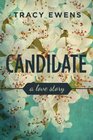 Candidate A Love Story