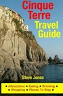 Cinque Terre Travel Guide Attractions Eating Drinking Shopping  Places To Stay